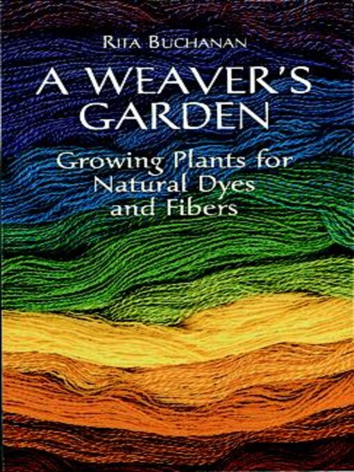 Title details for A Weaver's Garden by Rita Buchanan - Available